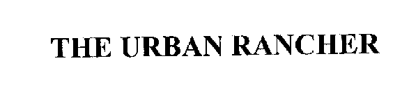 THE URBAN RANCHER