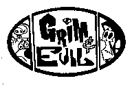 GRIM & EVIL