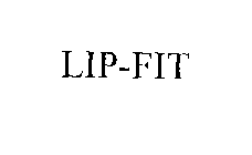 LIP FIT