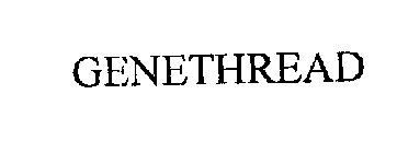 GENETHREAD