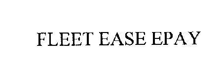 FLEET EASE EPAY