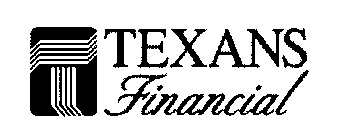 T TEXANS FINANCIAL