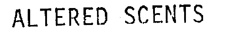 ALTERED SCENTS