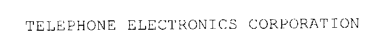 TELEPHONE ELECTRONICS CORPORATION