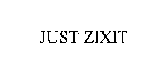 JUST ZIXIT