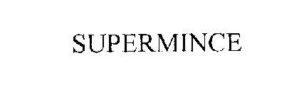 SUPERMINCE