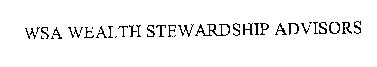 WSA WEALTH STEWARDSHIP ADVISORS