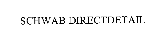 SCHWAB DIRECTDETAIL