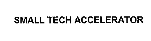 SMALL TECH ACCELERATOR