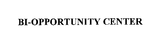 BI-OPPORTUNITY CENTER