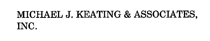 MICHAEL J. KEATING & ASSOCIATES, INC.