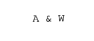 A & W