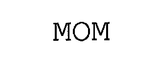 MOM