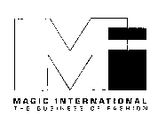 MI MAGIC INTERNATIONAL THE BUSINESS OF FASHION