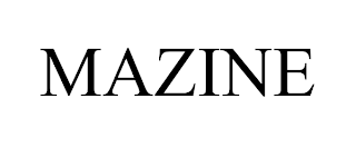 MAZINE