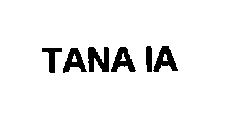 TANA IA