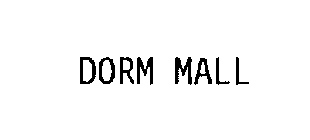 DORM MALL