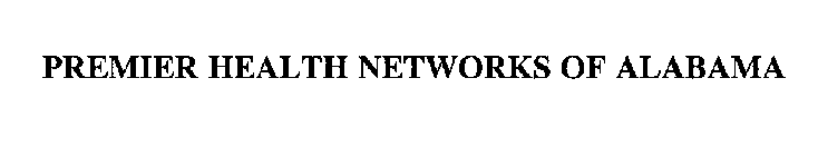 PREMIER HEALTH NETWORKS OF ALABAMA