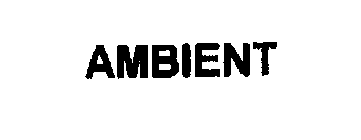 AMBIENT