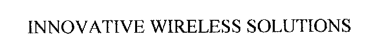 INNOVATIVE WIRELESS SOLUTIONS