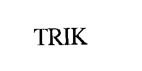 TRIK