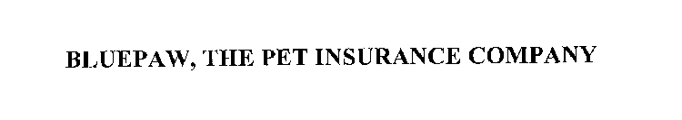 BLUEPAW, THE PET INSURANCE COMPANY