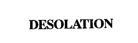 DESOLATION