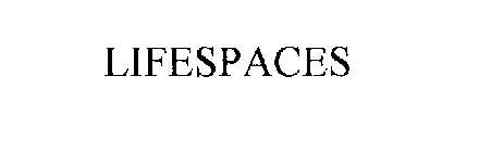 LIFESPACES