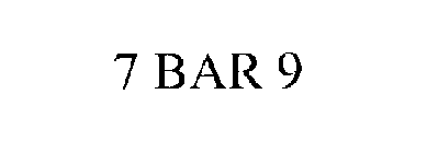 7 BAR 9