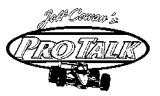 JEFF COWAN'S PRO TALK