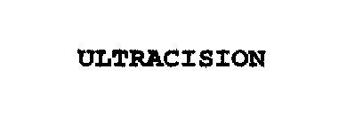 ULTRACISION
