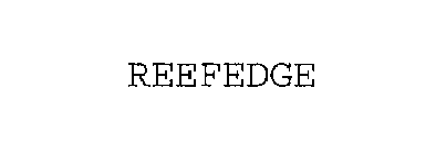 REEFEDGE