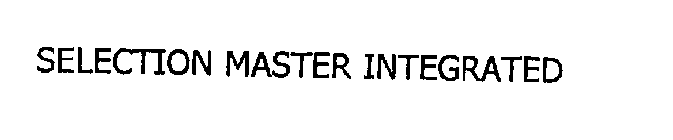 SELECTION MASTER INTEGRATED