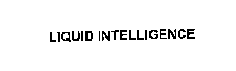 LIQUID INTELLIGENCE