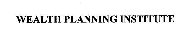 WEALTH PLANNING INSTITUTE