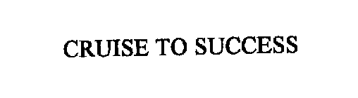 CRUISE TO SUCCESS