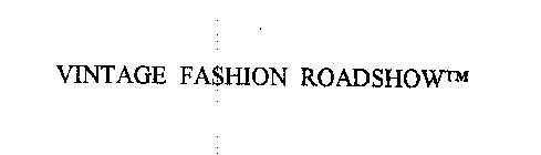 VINTAGE FASHION ROADSHOW