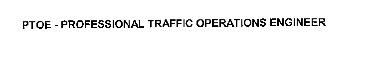 PTOE PROFESSIONAL TRAFFIC OPERATIONS ENGINEER