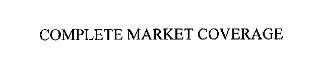 COMPLETE MARKET COVERAGE