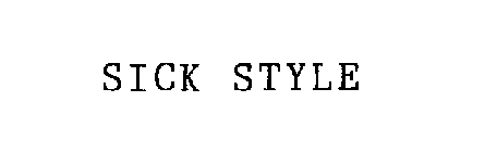 SICK STYLE