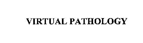 VIRTUAL PATHOLOGY