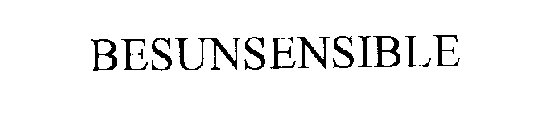BESUNSENSIBLE