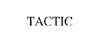 TACTIC