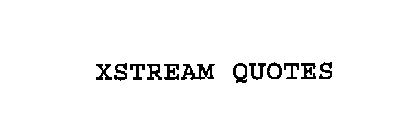 XSTREAM QUOTES