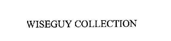 WISEGUY COLLECTION