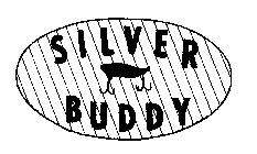 SILVER BUDDY