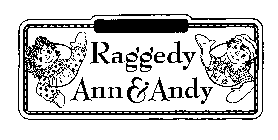 RAGGEDY ANN & ANDY