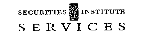 SECURITIES INSTITUTE SERVICES
