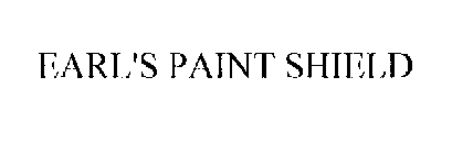 EARL'S PAINT SHIELD