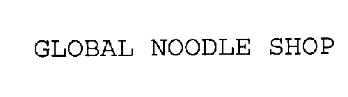 GLOBAL NOODLE SHOP